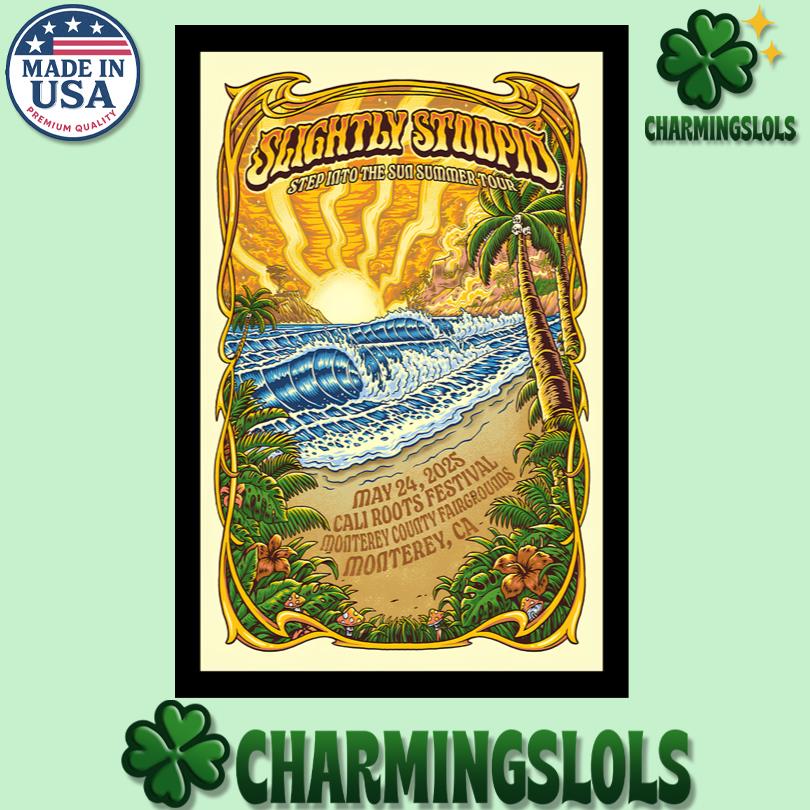 Slightly Stoopid May 24 2025 Monterey CA Poster